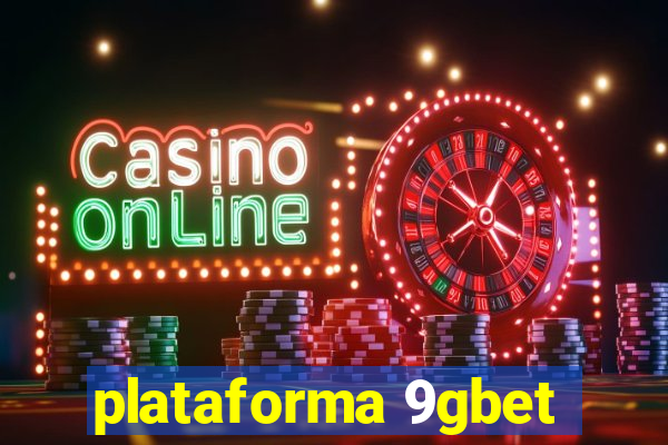 plataforma 9gbet